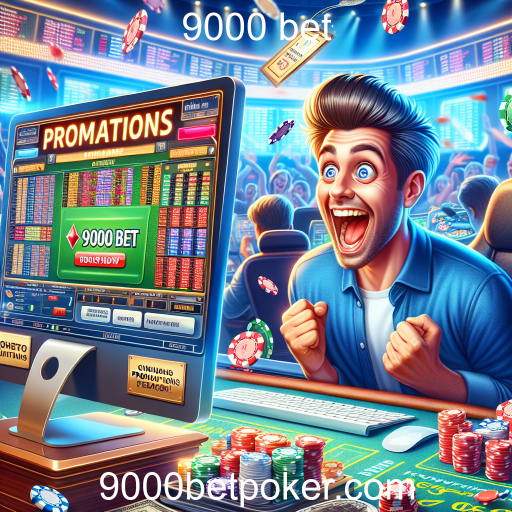 Aproveite as Melhores Promoções no 9000 Bet